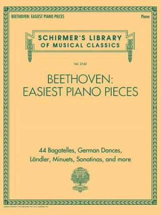 Könyv Beethoven: Easiest Piano Pieces: Schirmer's Library of Musical Classics Vol. 2142 Ludwig van Beethoven