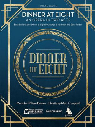 Carte Dinner at Eight: Vocal Score William Bolcom