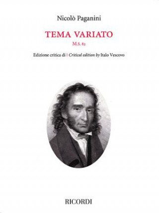 Kniha Tema Variato M.S. 82: Critical Edition Solo Violin Nicolo Paganini