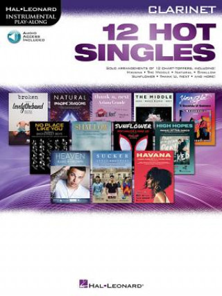 Kniha 12 Hot Singles: For Clarinet Hal Leonard Corp