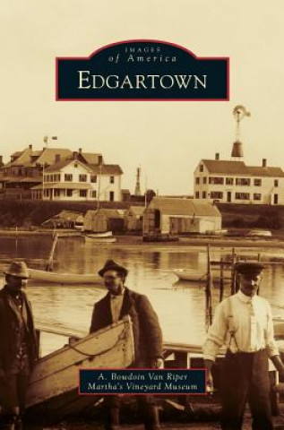 Knjiga Edgartown A. Bowdoin Van Riper