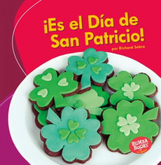 Buch ?Es El Día de San Patricio! (It's St. Patrick's Day!) Richard Sebra