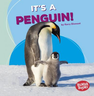 Kniha It's a Penguin! Kerry Dinmont