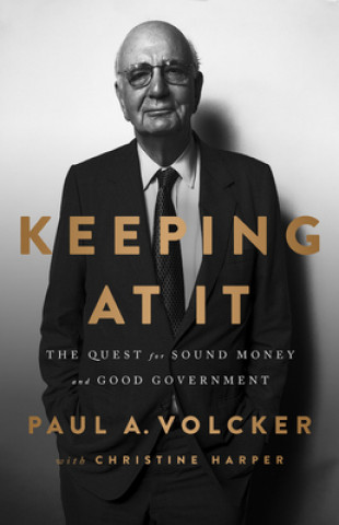 Kniha Keeping At It Paul Volcker