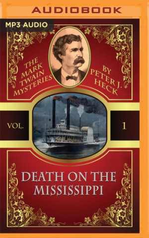 Digital Death on the Mississippi Peter J. Heck