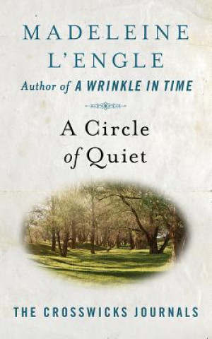 Audio A Circle of Quiet Madeleine L'Engle