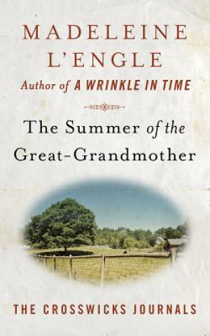 Audio The Summer of the Great-Grandmother Madeleine L'Engle