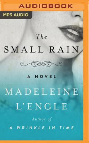 Digital The Small Rain Madeleine L'Engle