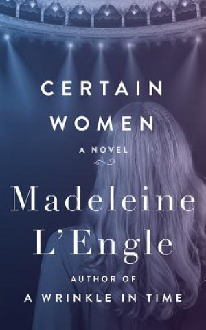 Audio Certain Women Madeleine L'Engle