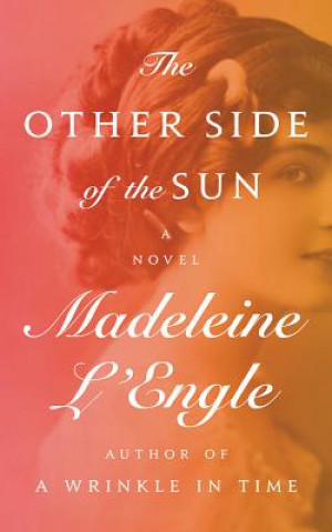 Audio The Other Side of the Sun Madeleine L'Engle