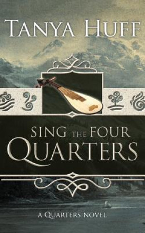 Audio Sing the Four Quarters Tanya Huff