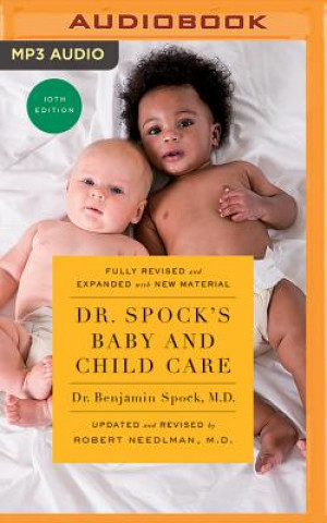 Digital Dr. Spock's Baby and Child Care, Tenth Edition Benjamin Spock