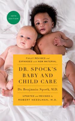 Audio Dr. Spock's Baby and Child Care, Tenth Edition Benjamin Spock