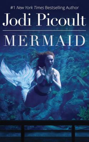 Audio Mermaid Jodi Picoult