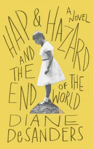 Audio Hap and Hazard and the End of the World Diane Desanders