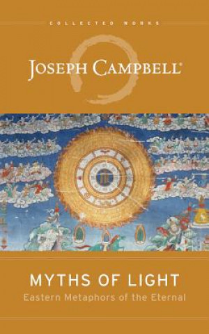 Аудио Myths of Light: Eastern Metaphors of the Eternal Joseph Campbell