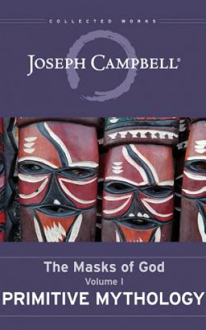 Audio Primitive Mythology: The Masks of God, Volume I Joseph Campbell