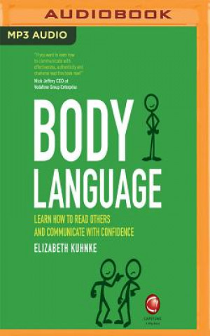 Digital Body Language: Learn How to Read Others and Communicate with Confidence Elizabeth Kuhnke