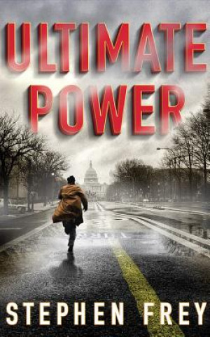 Audio Ultimate Power: A Thriller Stephen Frey