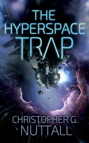 Audio The Hyperspace Trap Christopher G. Nuttall