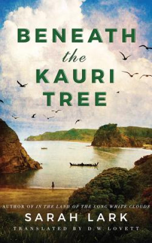 Audio Beneath the Kauri Tree Sarah Lark