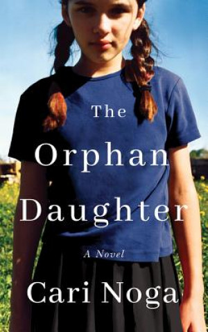 Audio The Orphan Daughter Cari Noga