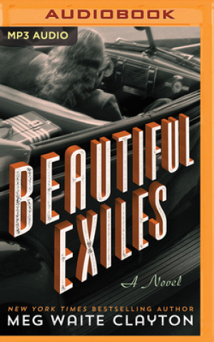 Digital Beautiful Exiles Meg Waite Clayton