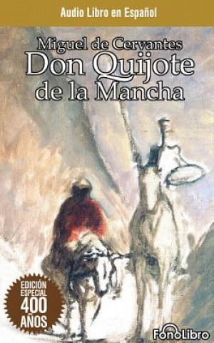 Audio Don Quijote de la Mancha (Don Quixote) Miguel Cervantes