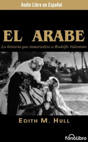 Audio El Árabe (the Sheik) Edith M. Hull