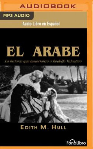 Digital El Árabe (the Sheik) Edith M. Hull