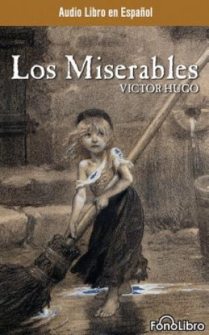 Audio Los Miserables (Les Misérables) Victor Hugo