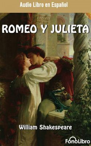 Audio Romeo y Julieta (Romeo and Juliet) William Shakespeare