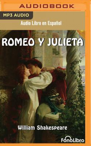 Digital Romeo y Julieta (Romeo and Juliet) William Shakespeare
