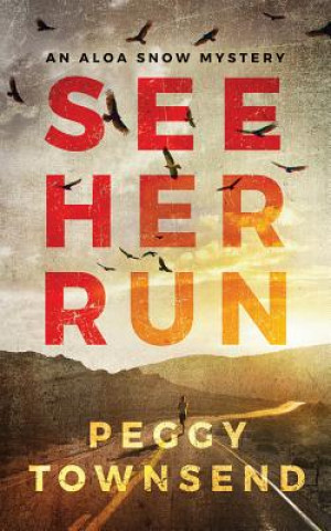 Audio See Her Run Peggy Townsend