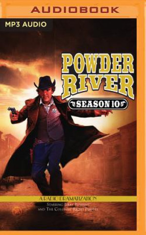 Digital Powder River - Season Ten: A Radio Dramatization Jerry Robbins