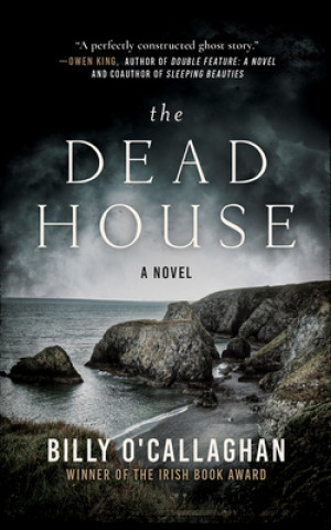 Audio The Dead House Billy O'Callaghan