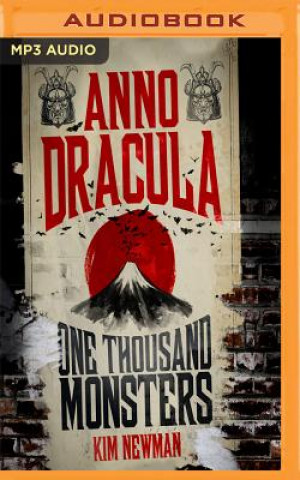 Digital Anno Dracula: One Thousand Monsters Kim Newman