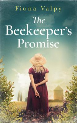 Hanganyagok The Beekeeper's Promise Fiona Valpy