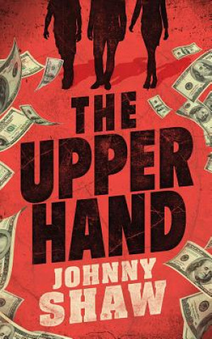 Audio The Upper Hand Johnny Shaw