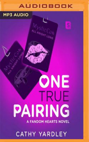 Digital One True Pairing: A Geek Girl ROM Com Cathy Yardley