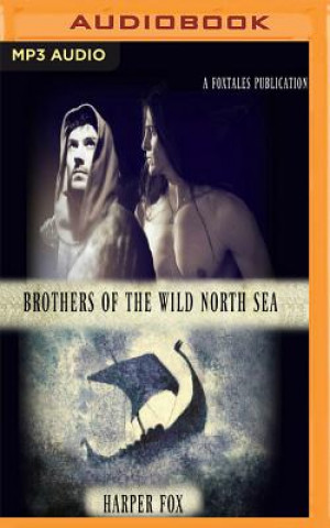 Digital Brothers of the Wild North Sea Harper Fox