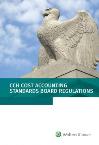 Kniha Cost Accounting Standards Board Regulations: As of 01/2019 Wolters Kluwer Staff