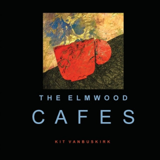 Carte Elmwood Cafes Kit Vanbuskirk