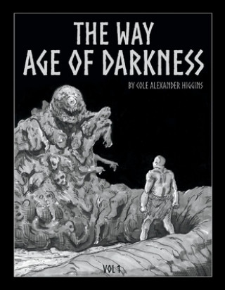 Buch Way: Age of Darkness Cole Higgins