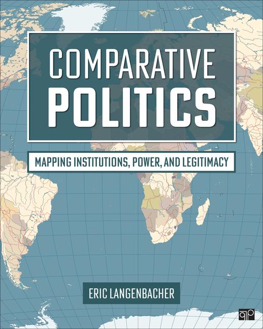 Książka Comparative Politics: Mapping Power and Legitimacy Eric A. Langenbacher