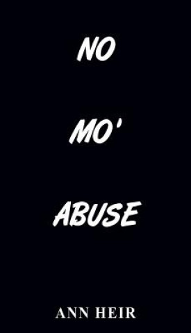 Knjiga No Mo' Abuse Ann Heir