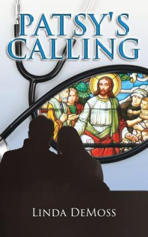 Knjiga Patsy's Calling Linda DeMoss