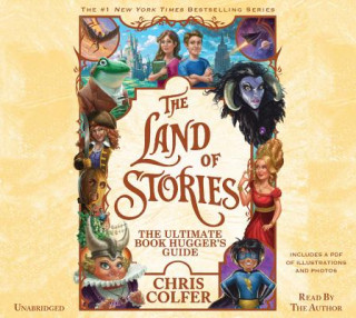 Hanganyagok The Land of Stories: The Ultimate Book Hugger's Guide Chris Colfer
