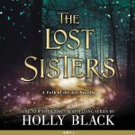 Audio The Lost Sisters Holly Black