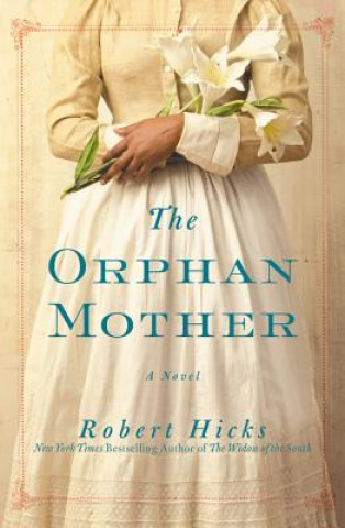 Audio The Orphan Mother Robert Hicks